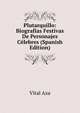 Plutarquillo: Biografias Festivas De Personajes Celebres (Spanish Edition), Vital Aza 