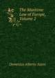 The Maritime Law of Europe, Volume 2, Domenico Alberto Azuni 