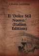 Il "Dolce Stil Nuovo." (Italian Edition), Liborio Azzolina 