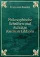 Philosophische Schriften und Aufsatze (German Edition), Franz von Baader 