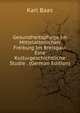 Gesundheitspflege Im Mittelalterlichen Freiburg Im Breisgau: Eine Kulturgeschichtliche Studie . (German Edition), Karl Baas 
