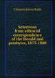 Selections from editorial correspondence of the Herald and presbyter, 1873-1880, Clement Edwin Babb 