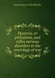 Hysteria, or pithiatism, and reflex nervous disorders in the neurology of war, Joseph Francois Felix Babinski 