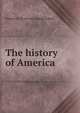 The history of America, Nathan M. [from old catalog] Babad 