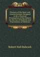 Diseases of the Heart and Arterial System: Designed to Be a Practical Presentation of the Subject for the Use of Students and Practitioners of Medicine, Robert Hall Babcock 