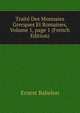 Trait? Des Monnaies Grecques Et Romaines, Volume 1, page 1 (French Edition), Ernest Babelon 