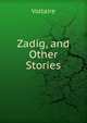 Zadig, and Other Stories, Voltaire 