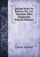 Quinze Jours Au Raincy; Ou, Les Vacances Bien Employees (French Edition), Louise Babeuf 