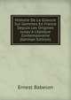 Histoire De La Gravure Sur Gemmes En France Depuis Les Origines Jusqu'? L'?poque Contemporaine (German Edition), Ernest Babelon 