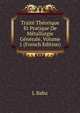 Traite Theorique Et Pratique De Metallurgie Generale, Volume 1 (French Edition), L Babu 