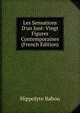 Les Sensations D'un Jur?: Vingt Figures Contemporaines (French Edition), Hippolyte Babou 
