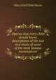 Operas that every child should know; descriptions of the text and music of some of the most famous masterpieces, Mary Schell Hoke Bacon 