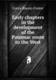 Early chapters in the development of the Patomac route to the West, Corra Bacon-Foster 