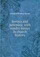 Irenics and polemics: with sundry essays in church history, Leonard Woolsey Bacon 