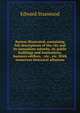 Boston illustrated; containing full descriptions of the city and its immediate suburbs, its public buildings and institutions, business edifices, . etc., etc. With numerous historical allusions, Edward Stanwood 