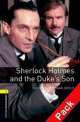 Oxford Book Wormsrary 1: Sherlock Holmes and the Duke's Son Pack 3E, Arthur Conan Doyle 