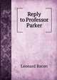 Reply to Professor Parker, Leonard Bacon 