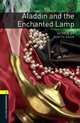 Oxford Bookworms Library: Aladdin and the Enchanted Lamp: Level 1: 400-Word Vocabulary, Jennifer Bassett 