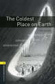 The Coldest Place on Earth. Stage 1 (400 headwords), Tim Vicary 