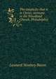 The simplicity that is in Christ; sermons to the Woodland Church, Philadelphia, Leonard Woolsey Bacon 