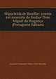 Migueleida de Bacellar: poema em memoria do Senhor Dom Miguel de Braganca (Portuguese Edition), Augusto Fernandes Nunes Corre Bacellar 