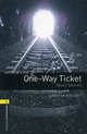 Oxford Bookworms Library: One-Way Ticket - Short Stories: Level 1: 400-Word Vocabulary, Jennifer Bassett 