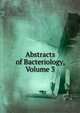 Abstracts of Bacteriology, Volume 3, 