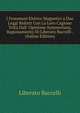 I Fenomeni Elettro-Magnetici a Due Leggi Ridotti Con La Loro Cagione Tolta Dall' Opinione Symmeriana, Ragionamento Di Liberato Baccelli . (Italian Edition), Liberato Baccelli 
