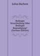 Bedingte Verurtheilung Oder Bedingte Begnadigung? (German Edition), Julius Bachem 