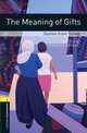 Oxford Bookworms Library: The Meaning of Gifts: Stories from Turkey: Level 1: 400-Word Vocabulary, Jennifer Bassett 