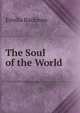The Soul of the World, Estella Bachman 