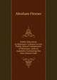 Public Education in Delaware: A Report to the Public School Commission of Delaware, with an Appendix Containing the New School Code, Abraham Flexner 
