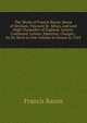 The Works of Francis Bacon, Baron of Verulam, Viscount St. Alban, and Lord High Chancellor of England: Letters, Continued. Letters, Speeches, Charges, . by Dr. Birch in One Volume in Octavo in 1763, Фрэнсис Бэкон 
