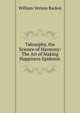 Talosophy, the Science of Harmony: The Art of Making Happiness Epidemic, William Vernon Backus 