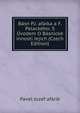 Basn P.J. afaika a F. Palackeho: S Uvodem O Basnicke innosti Jejich (Czech Edition), Pavel Jozef afarik 