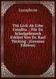 Titi Livii Ab Urbe Condita .: Fur En Schulgebrauch Erklart Von Dr. Karl Tucking . (German Edition), Lycophron 