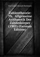 Zahlentheorie: Th. Allgemeine Arithmetik Der Zahlenkorper (1905) (German Edition), Paul Gustav Heinrich Bachmann 