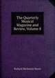 The Quarterly Musical Magazine and Review, Volume 8, Richard Mackenzie Bacon 