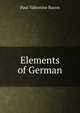Elements of German, Paul Valentine Bacon 