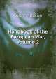 Handbook of the European War, Volume 2, Corinne Bacon 