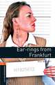 Oxford Bookworms Library: Ear-rings from Frankfurt: Level 2: 700-Word Vocabulary, Reg Wright 