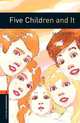 Oxford Bookworms Library: Five Children and It: Level 2: 700-Word Vocabulary, Edith Nesbit, Diane Mowat 