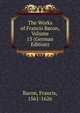The Works of Francis Bacon, Volume 13 (German Edition), Фрэнсис Бэкон 