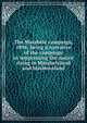 The Matabele campaign, 1896; being a narrative of the campaign in suppressing the native rising in Matabeleland and Mashonaland, 