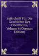 Zeitschrift Fur Die Geschichte Des Oberrheins, Volume 6 (German Edition), Oberrheinische Historische Kommission 