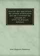 Journal des operations de l'arm?e am?ricaine lors de l'invasion du Canada en 1775-76 (French Edition), Jean Baptiste Badeaux 