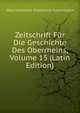 Zeitschrift Fur Die Geschichte Des Oberrheins, Volume 15 (Latin Edition), Oberrheinische Historische Kommission 