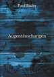Augentauschungen (German Edition), Paul Bader 