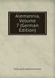 Alemannia, Volume 7 (German Edition), Freiburg B. Badische Heimat 