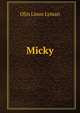 Micky, Olin Linus Lyman 